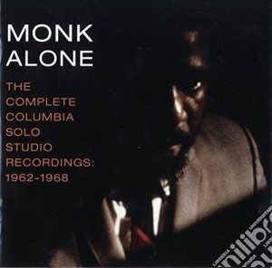 Thelonious Monk - Monk Alone: Complete Columbia Solo cd musicale di Thelonious Monk