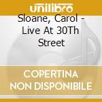 Sloane, Carol - Live At 30Th Street cd