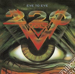 220 Volt - Eye To Eye cd musicale di 220Volt