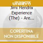 Jimi Hendrix Experience (The) - Are You Experienced cd musicale di Jimi Experience Hendrix