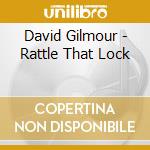 David Gilmour - Rattle That Lock cd