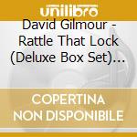 David Gilmour - Rattle That Lock (Deluxe Box Set) (Cd+Blu-Ray) cd musicale di David Gilmour