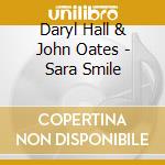 Daryl Hall & John Oates - Sara Smile cd