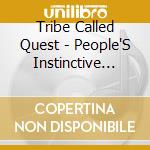 Tribe Called Quest - People'S Instinctive Travels And The Paths Of Rhythm: 25Th Anniversary E cd