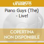 Piano Guys (The) - Live! cd