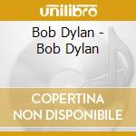 Bob Dylan - Bob Dylan cd