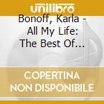 Bonoff, Karla - All My Life: The Best Of Karla Bonoff cd