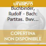 Buchbinder, Rudolf - Bach: Partitas. Bwv 825 & 826 - English Suite. Bwv 808 cd