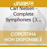 Carl Nielsen - Complete Symphonies (3 Cd) cd musicale di Jarvi, Paavo