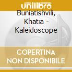 Buniatishvili, Khatia - Kaleidoscope cd
