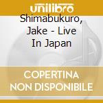 Shimabukuro, Jake - Live In Japan cd