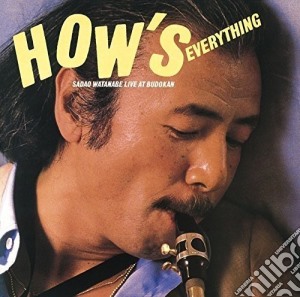 Watanabe, Sadao - How'S Everything - Sadao Watanabe Live At Budokan cd musicale di Watanabe, Sadao