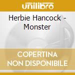 Herbie Hancock - Monster cd