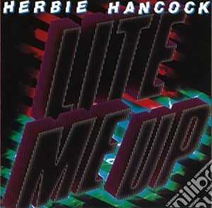 Herbie Hancock - Lite Me Up cd musicale di Herbie Hancock