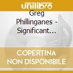 Greg Phillinganes - Significant Gains cd musicale di Greg Phillinganes