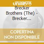 Brecker Brothers (The) - Brecker Brothers (The) cd