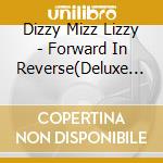 Dizzy Mizz Lizzy - Forward In Reverse(Deluxe Edition) cd