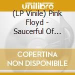 (LP Vinile) Pink Floyd - Saucerful Of Secrets vinile