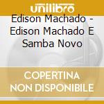 Edison Machado - Edison Machado E Samba Novo cd