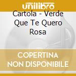 Cartola - Verde Que Te Quero Rosa cd