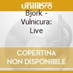 Bjork - Vulnicura: Live cd
