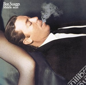 Boz Scaggs - Middle Man cd musicale di Boz Scaggs