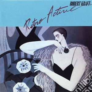 Robert Kraft - Retroactive -Ltd- cd musicale di Robert Kraft
