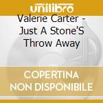 Valerie Carter - Just A Stone'S Throw Away cd