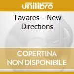 Tavares - New Directions cd