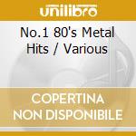 No.1 80's Metal Hits / Various cd