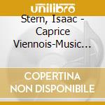 Stern, Isaac - Caprice Viennois-Music Of Kreisler cd