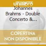 Johannes Brahms - Double Concerto & Academic Festival Overture cd