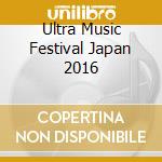 Ultra Music Festival Japan 2016 cd