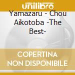 Yamazaru - Chou Aikotoba -The Best- cd