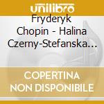 Fryderyk Chopin - Halina Czerny-Stefanska Plays Chopin (2 Cd) cd