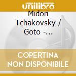 Midori Tchakovsky / Goto - Tchakovsky: Violin Concerto / Shostak cd
