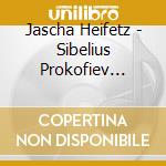 Jascha Heifetz - Sibelius Prokofiev Glasnov: Violin cd