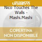 Nico Touches The Walls - Mashi.Mashi cd