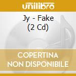Jy - Fake (2 Cd) cd