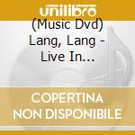 (Music Dvd) Lang, Lang - Live In Versailles [Edizione: Giappone] cd