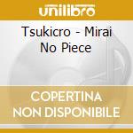 Tsukicro - Mirai No Piece cd