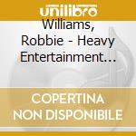 Williams, Robbie - Heavy Entertainment Show cd