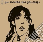 Tony Kosinec - Bad Girl Songs