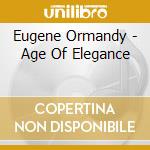 Eugene Ormandy - Age Of Elegance cd