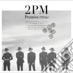 2Pm - Promise(I'Ll Be)-Japanese Ver.- cd