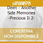 Deen - Another Side Memories -Precious Ii 2- cd