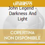 John Legend - Darkness And Light cd
