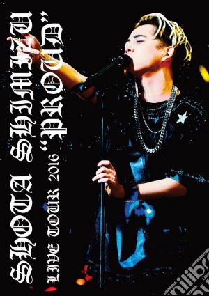 (Music Dvd) Shota Shimizu - Live Tour 2016 'Proud' cd musicale