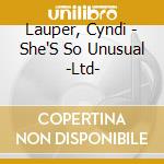 Lauper, Cyndi - She'S So Unusual -Ltd- cd