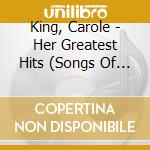 King, Carole - Her Greatest Hits (Songs Of Long Ago) cd